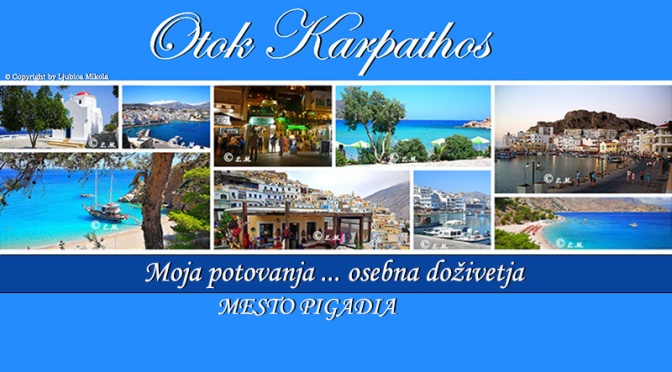 Otok Karpathos – osebna doživetja … Mesto Pigadia